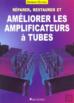 Bertrand.pt - Reparer Restaurer Et Ameliorer Les Amplificateurs A Tubes