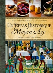 Repas Historique ; 15 Menus Du Moyen Âge