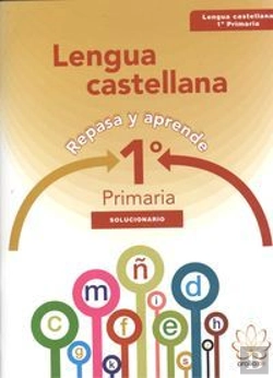 Bertrand.pt - Repasa Y Aprende. Lengua 1º Primaria. Solucionario