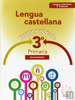 Bertrand.pt - Repasa Y Aprende. Lengua 3º Primaria. Solucionario