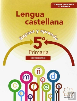 Bertrand.pt - Repasa Y Aprende. Lengua 5º Primaria. Solucionario