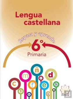 Bertrand.pt - Repasa Y Aprende. Lengua 6º Primaria