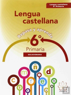 Bertrand.pt - Repasa Y Aprende. Lengua 6º Primaria. Solucionario
