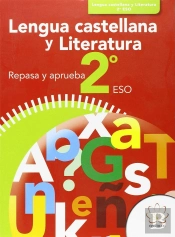 Repasa Y Aprueba. Lengua Castellana Y Literatura 2º Eso