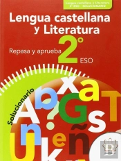 Repasa Y Aprueba. Lengua Castellana Y Literatura 2º Eso. Solucionario