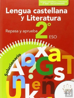 Bertrand.pt - Repasa Y Aprueba. Lengua Castellana Y Literatura 2º Eso. Solucionario