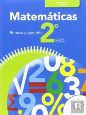 Repasa Y Aprueba. Matemáticas 2º Eso