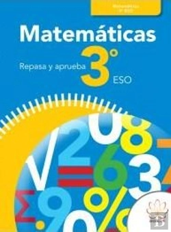 Bertrand.pt - Repasa Y Aprueba. Matemáticas 3º Eso