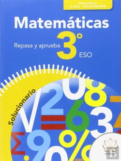 Bertrand.pt - Repasa Y Aprueba. Matemáticas 3º Eso. Solucionario