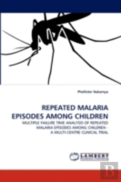 Repeated Malaria Episodes Among Children