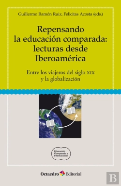 Bertrand.pt - Repensando La Educación Comparada: Lecturas Desde Iberoamérica