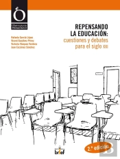 Repensando La Educación: Cuestiones Y Debates Para El Siglo Xxi