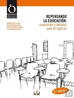 Bertrand.pt - Repensando La Educación: Cuestiones Y Debates Para El Siglo Xxi
