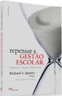 Repensar a Gestão Escolar