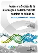 Repensar a Sociedade da Informação e do Conhecimento no Início do Século XXI