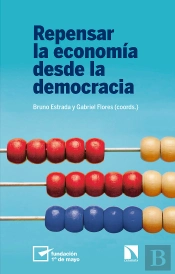 Repensar La Economía Desde La Democracia