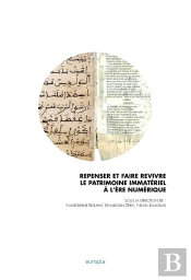 Repenser Et Faire Revivre Le Patrimoine Immateriel A L'Ere Numerique.  Hyperheritage.7