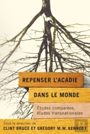 Repenser L’Acadie Dans Le Monde