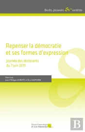 Repenser La Démocratie Et Ses Formes D'Expression : Journée Des Doctorants Du 7 Juin 2019