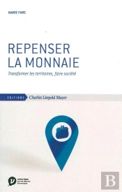 Repenser La Monnaie