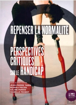 Bertrand.pt - Repenser La Normalité ; Perspectives Critiques Sur Le Handicap