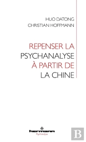 Repenser La Psychanalyse À Partir De La Chine