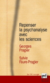 Repenser La Psychanalyse Avec Les Sciences
