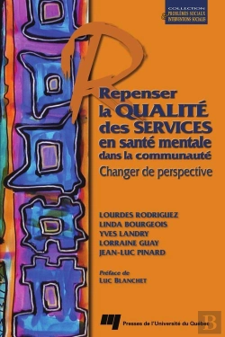 Bertrand.pt - Repenser La Qualite Des Services En Sante Mentale Dans La Communaute. Changer De Perspective