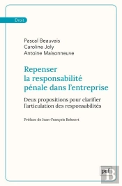 Repenser La Responsabilité Pénale Dans L'Entreprise