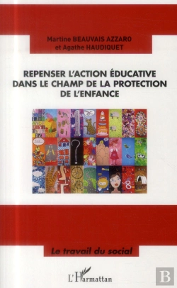Bertrand.pt - Repenser L'Action Éducative Dans Le Champ De La Protection De L'Enfance