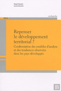 Bertrand.pt - Repenser Le Développement Territorial ; Confrontation Des Modèles D'Analyses Et Des Tendances Observées Dans Les Pays Développés
