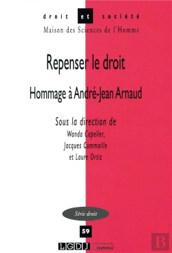 Bertrand.pt - Repenser Le Droit - Hommage A Andre-Jean Arnaud