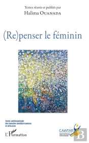 (Re)Penser Le Féminin