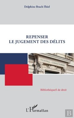 Bertrand.pt - Repenser Le Jugement Des Delits