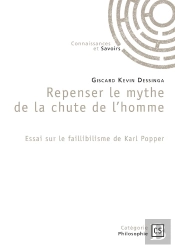 Repenser Le Mythe De La Chute De L'Homme : Essai Sur Le Faillibilisme De Karl Popper