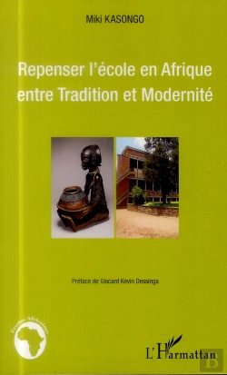 Bertrand.pt - Repenser L'École En Afrique ; Entre Tradition Et Modernité