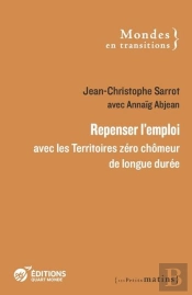Repenser L'Emploi Avec Les Territoires Zéro Chomeur De Longue Durée