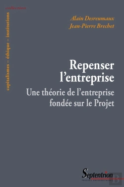 Bertrand.pt - Repenser L'Entreprise : Une Théorie De L'Entreprise Fondée Sur Le Projet