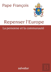 Repenser L'Europe ; La Personne Et La Communauté