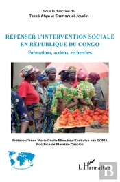 Repenser L'Intervention Sociale En République Du Congo : Formations, Actions, Recherches