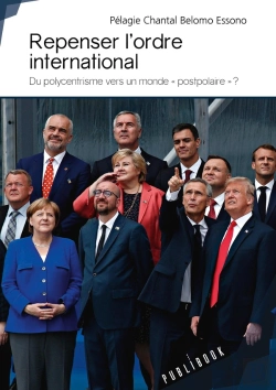 Bertrand.pt - Repenser L'Ordre International ; Du Polycentrisme Vers Un Monde « Postpolaire » ?