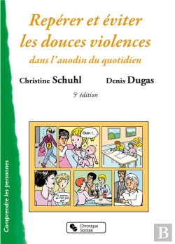 Bertrand.pt - Repérer Et Éviter Les Douces Violences Dans L'Anodin Du Quotidien