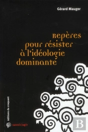 Reperes Pour Resister A L Ideologie Dominante