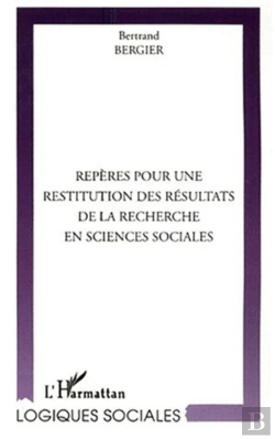 Bertrand.pt - Repères Pour Une Restitution Des Résultats De La Recherche En Sciences Sociales