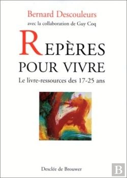 Bertrand.pt - Repères Pour Vivre : Le Livre-Ressources Des 17-25 Ans