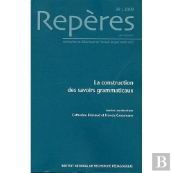 Bertrand.pt - Reperes T.39; La Construction Des Savoirs Grammaticaux