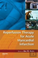 Reperfusion Therapy For Acute Myocardial Infarction