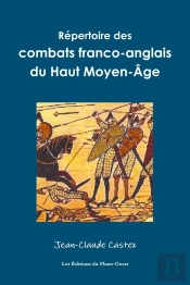 Répertoire Des Combats Franco-Anglais Du Haut Moyen-Âge