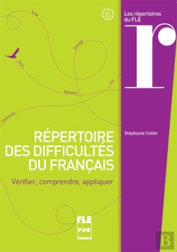Bertrand.pt - Répertoire Des Difficultés Du Français ; Vérifier, Comprendre, Appliquer