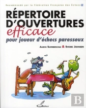 Répertoire D'Ouvertures Efficace Pour Joueur D'Échecs Paresseux